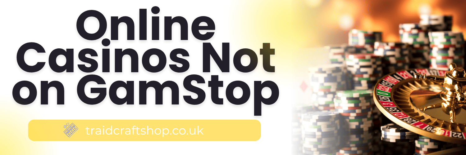 Discovering Casino Sites Not on Gamstop -1870173295 Discovering Casino Sites Not on Gamstop -1870173295